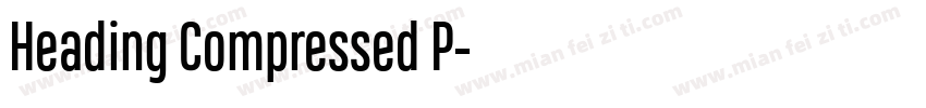 Heading Compressed P字体转换